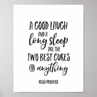 A Good Laugh & a Long Sleep are the Best Cures Poster