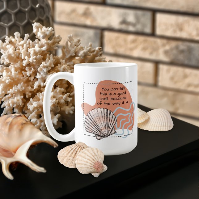 A Good Shell Coffee Mug (Creator Uploaded)