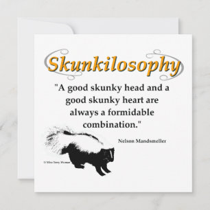 A good skunky head and a good skunky heart invitation