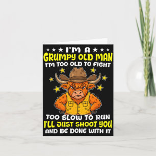 A Gpy Old Man Too Old To Fight Too Slow To Run Card