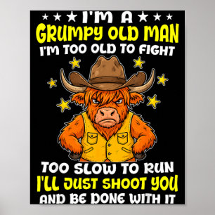 A Gpy Old Man Too Old To Fight Too Slow To Run Poster