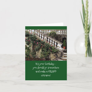 A GRAND OUTDOOR STAIRCASE WITH ROSES/IT'S YOUR BIR CARD