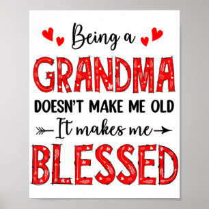 A Grandma Doesnt Make Me Old Blessed Mothers Day  Poster