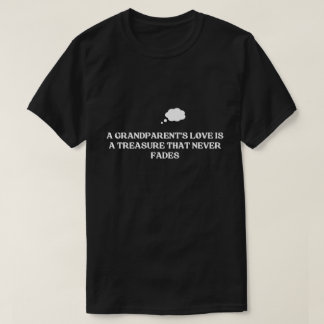 A Grandparent's Love is Forever - Grandparents Day T-Shirt