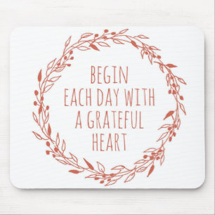 A Grateful Heart Mouse Pad
