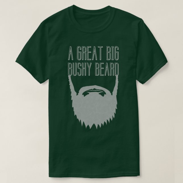 A Great Big Bushy Beard Classic TShirt (Design Front)