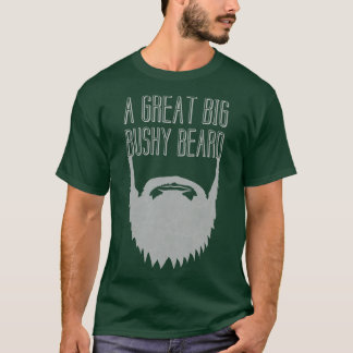 A Great Big Bushy Beard Classic TShirt