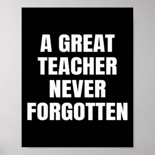 A Great Teacher Never Forgotten Poster
