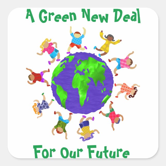A Green New Deal For Our Future Square Sticker (Front)