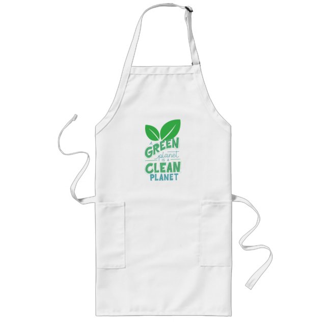 A Green Planet is Clean Planet,CLIMATE CHANGE Long Apron (Front)