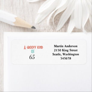 A groovy kind of 65 return address return address label