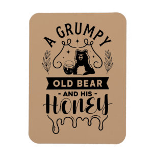 A Grumpy Old Bear And His Honey Magnet