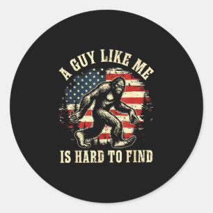 A guy like is hard to find america flag bigfoot classic round sticker