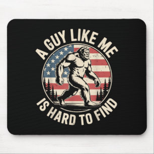A Guy Like is Hard to Find Bigfoot American Flag Mouse Pad