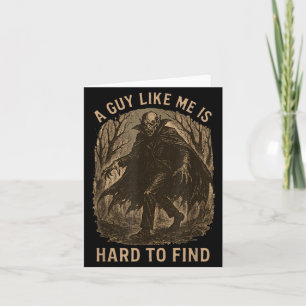 A Guy Like is Hard to Find Halloween Vampire Card