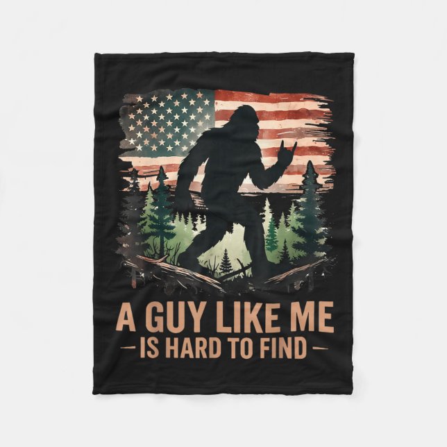 A Guy Like Me Is Hard To Find Bigfoot Funny Hiking Fleece Blanket (Front)
