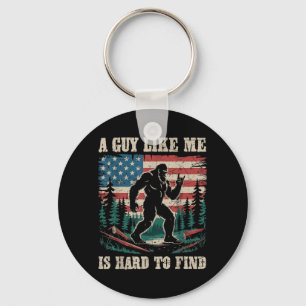 A Guy Like Me is Hard to Find Bigfoot Funny Hiking Key Ring