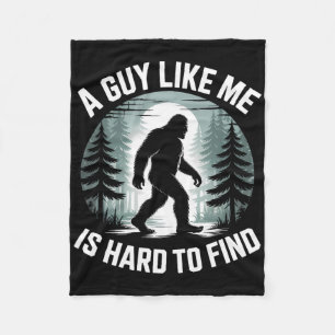 A Guy Like Me Is Hard To Find Funny Bigfoot Forest Fleece Blanket