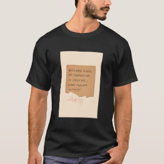 A Haiku by Ricky Baker T-Shirt