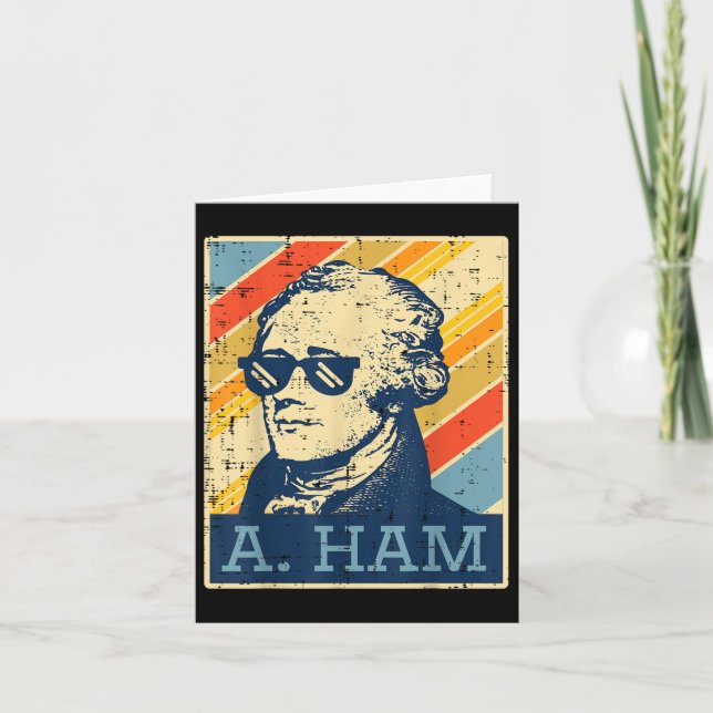 A Ham Alexander Hamilton Retro Funny Saying Men Wo Card (Front)