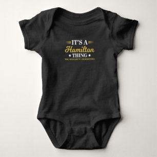 A Hamilton Thing You Wouldn't Understand Baby Bodysuit