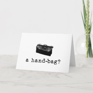 A Handbag? Card