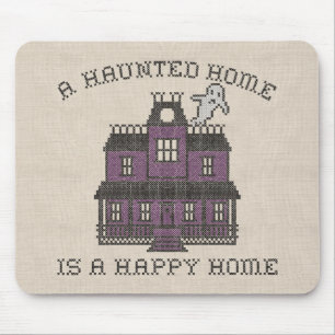 A Haunted Home is a Happy Home Cross Stich Mouse Pad