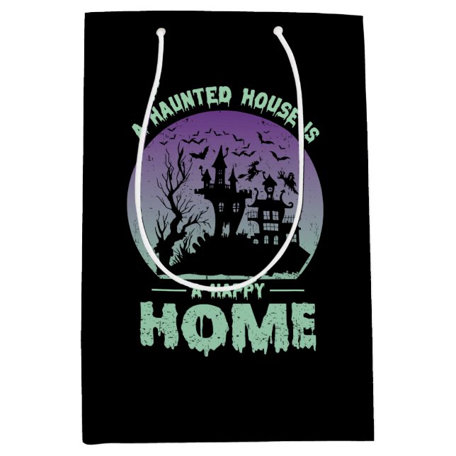 A Haunted House is a Happy Home Medium Gift Bag (Front)