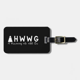 A Haunting We Will Go LLC Ghost Logo Luggage Tag