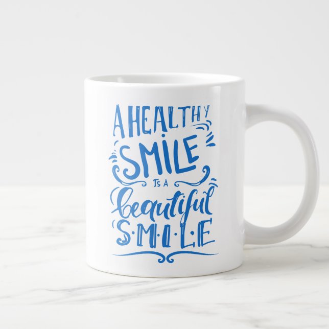 A Healthy Smile Is A Beautiful Smile Large Coffee Mug (Right)