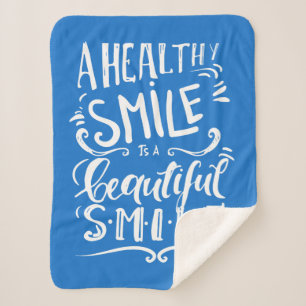 A Healthy Smile Is A Beautiful Smile Sherpa Blanket