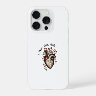 A Heart That Heals iPhone 15 Pro Case