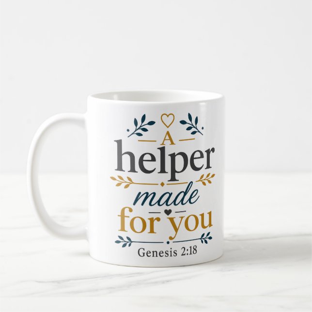 A Helper Made For You Biblical Truth Coffee Mug (Left)
