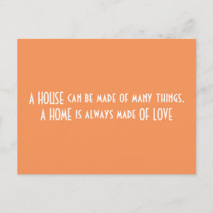 a home is always made of love, quote postcard