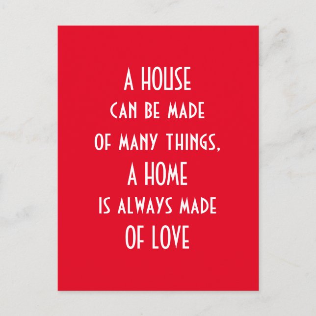 a home is always made of love, quote postcard (Front)