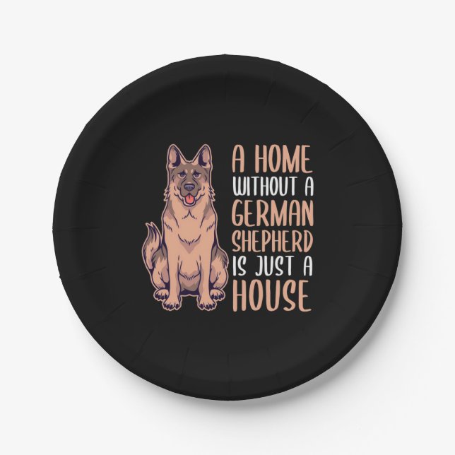 A Home Without A German Shepherd Is A Home Paper Plate (Front)
