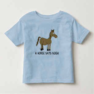 A Horse Says Neigh Toddler T-Shirt
