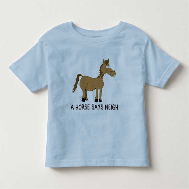 A Horse Says Neigh Toddler T-Shirt (Front)