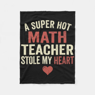 A Hot Math Teacher Stole My Heart Valentine’s Day Fleece Blanket