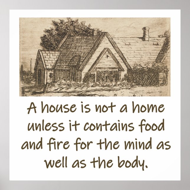 A House Is Not A Home - Home Quote  Poster (Front)