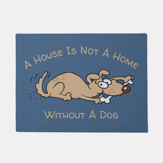 A House Is Not A Home Without A Dog Cartoon Doormat (Front)