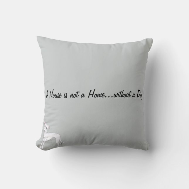 A House is not a Home...without a Dog Cushion (Front)