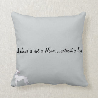 A House is not a Home...without a Dog Cushion