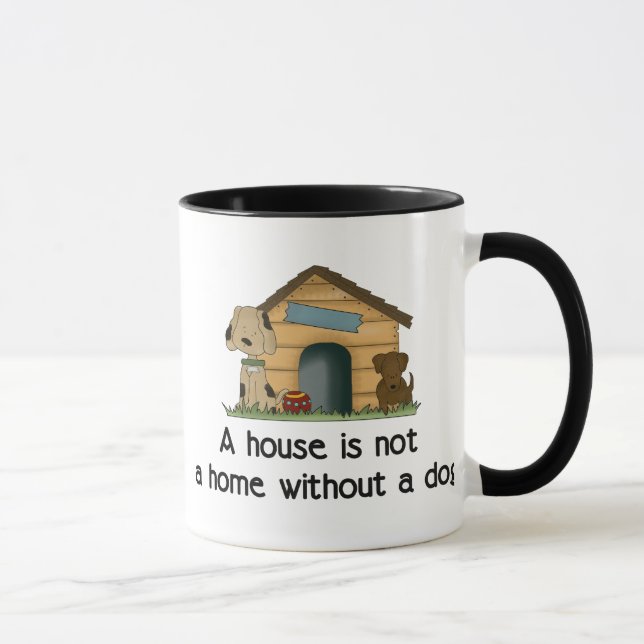 A House is Not a Home Without a Dog Mug (Right)