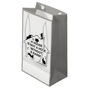 A House is not a Home without a Rabbit Gift Bag