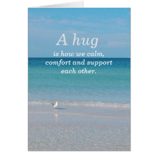 "A hug..................."