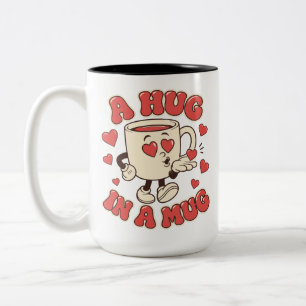 A Hug in a Mug Cute Coffee Lover Mug
