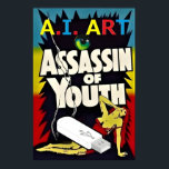 A.I. Art - Assassin of Youth Poster<br><div class="desc">A.I. Art - Assassin of Youth.  2024,  Ken Gage.  Digital art: parody.</div>
