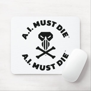 A.I. Must Die™ Logo (Bold Font) Mouse Pad