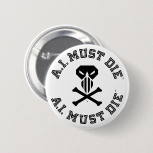 A.I. Must Die™ Logo (College Font) Button Pin